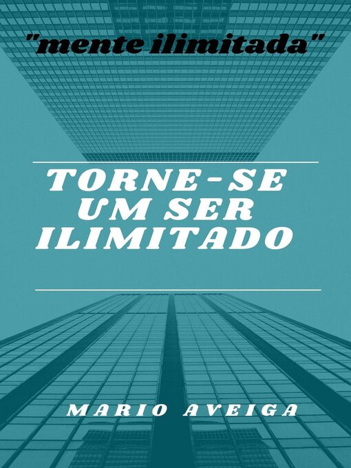 Title details for Torne-se um ser Ilimitado by Mario Aveiga - Available